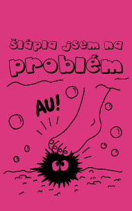 Náhled trička Šlápla jsem na problém ?